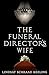 The Funeral Director's Wife by Lindsay Schraad Keeling