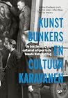 Kunstbunkers en c...
