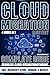 Cloud Migration Mastery: Co...