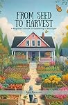 From Seed to Harv...