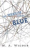 BLUE (The Website Series, #1) BLUE (The Website Series, #1)