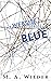 BLUE (The Website Series, #1)