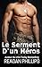 Le Serment D'un Héros (French Edition)