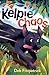 Kelpie Chaos