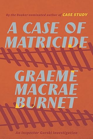 A Case of Matricide (Georges Gorski, #3)