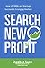 Searching the New Profits: ...