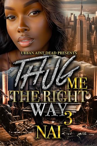 Thug Me The Right Way 3 (Kindle Edition)