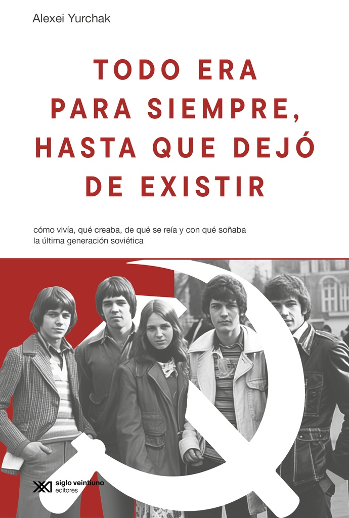 Todo era para siempre, hasta que dejó de existir: cómo vivía, qué creaba, de qué se reía y con qué soñaba la última generación soviética