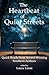 The Heartbeat of Quiet Stre...