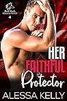 Her Faithful Protector (Red Mark Rescue & Protect #4) Her Faithful Protector (Red Mark Rescue & Protect #4)