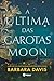A Última das Garotas Moon