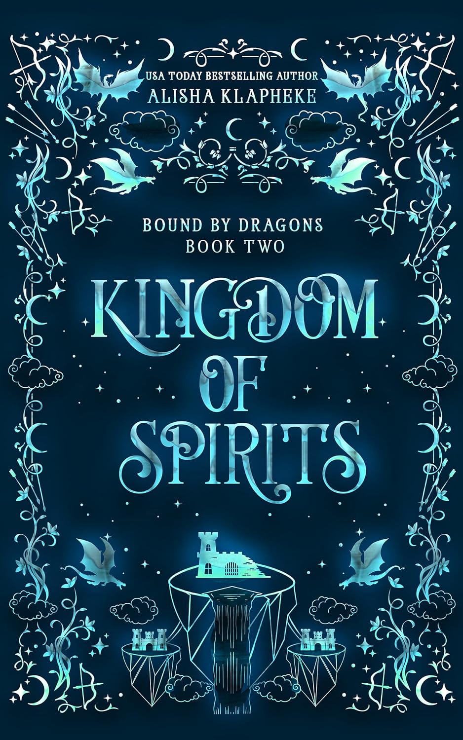 Kingdom of Spirits  (Bound by Dragons #2)