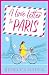 A Love Letter to Paris
