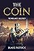 The Coin: Templar's Secret:...