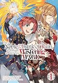 I'm a Noble on the Brink of Ruin, So I Might as Well Try Mastering Magic (Manga): Volume 1
