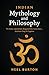 Indian Mythology and Philosophy: The Vedas, Upanishads, Bhagavad Gita, Kama Sutra… And How They Fit Together (Ancient Wisdom)