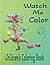 Watch Me Color Children’s C...