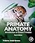 Primate Anatomy: Introduction to Extant Primates
