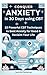 Conquer Anxiety in 30 Days using CBT: 10 Powerful CBT Techniques to Beat Anxiety for Good & Reclaim Your Life
