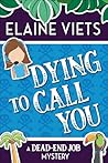 Dying to Call You