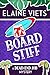 Board Stiff (The Dead-End Job Mysteries Book 12)