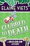 Clubbed to Death
