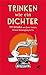 Trinken wie ein Dichter by Apollo Publishers