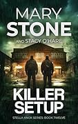 Killer Setup (Stella Knox #12)