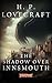 The Shadow over Innsmouth: Illustrated