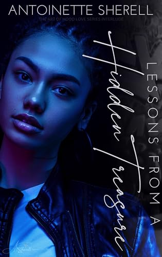 Lessons From A Hidden Treasure: An Interlude (Kindle Edition)