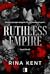 Ruthless Empire (Royal Elite, #6)