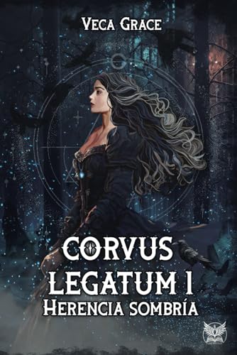 Corvus Legatum 1: Herencia sombría (Spanish Edition)
