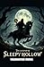 The Legend of Sleepy Hollow