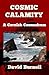 COSMIC CALAMITY