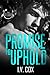 Promise to Uphold: Book Two...