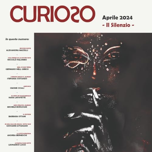 Curioso: Volume IV - Il Silenzio (Italian Edition)