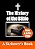 The History of the Bible: T...