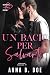 Un bacio per salvarti (Italian Edition)