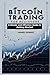 Bitcoin Trading for Beginne...