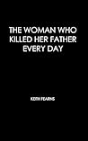 The Woman Who Kil...