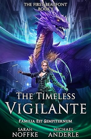 The Timeless Vigilante (The First Beaufont #1)