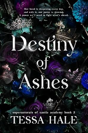 Destiny of Ashes (Supernaturals of Castle Academy, #3)