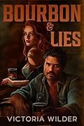 Bourbon & Lies (The Bourbon Boys, #1)