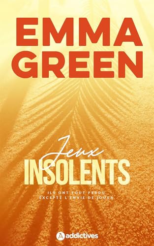 Jeux insolents: Edition revue et augmentée (French Edition)