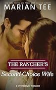 The Rancher's Second Choice Wife (Billionaires of Evergreen, Texas)