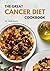The Great Cancer Diet Cookb...