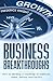 Business Breakthroughs: How...