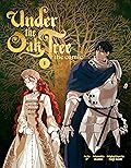 Under the Oak Tree: The Comic, Vol. 1 (Under the Oak Tree, #1)