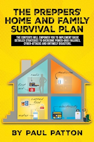 The Preppers' Home and Family Survival Plan (Kindle Edition)