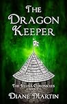 The Dragon Keeper by Diane    Martin